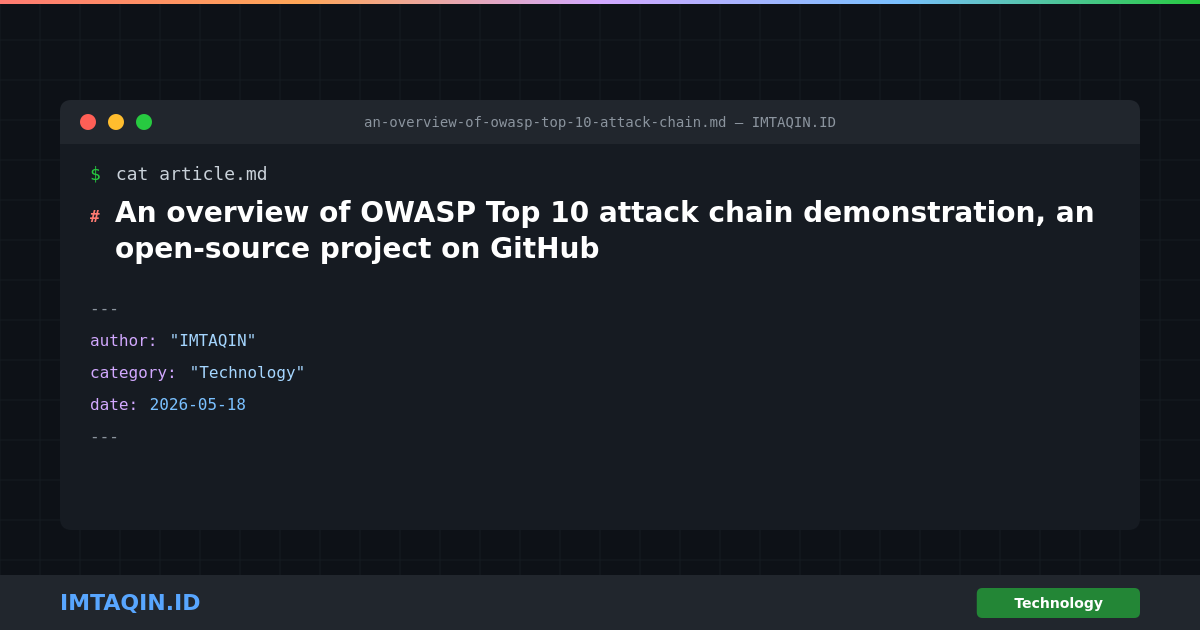 An overview of OWASP Top 10 attack chain demonstra: an open-source tool on GitHub for self-hosters