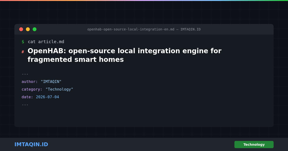 OpenHAB: open-source local integration engine for fragmented smart homes