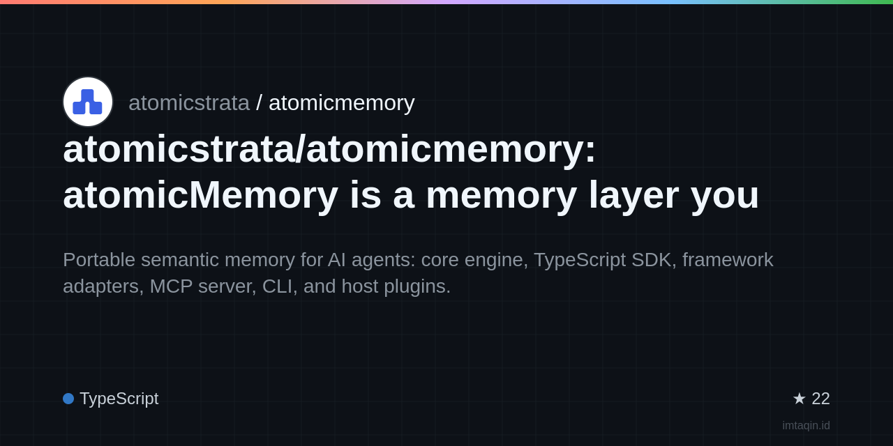 atomicstrata/atomicmemory: atomicMemory is a memory layer you embed where your AI code already runs.