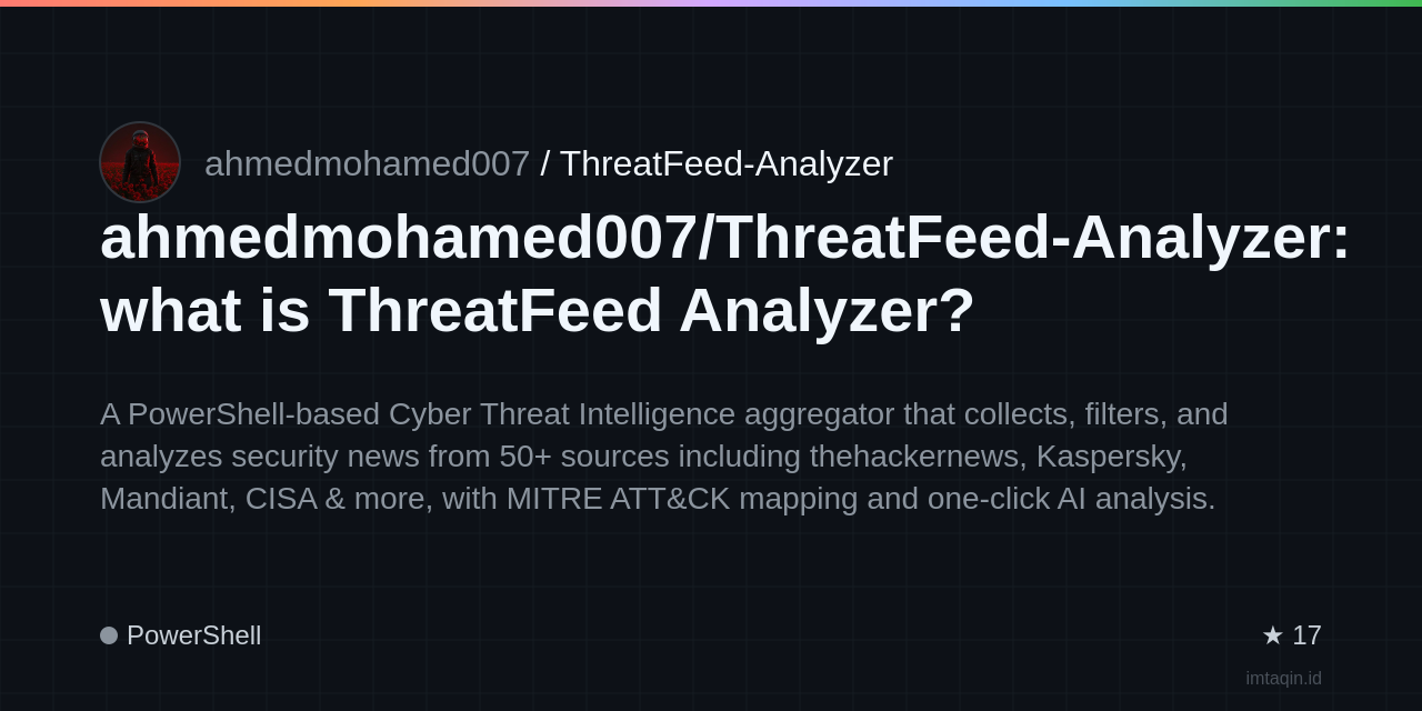 ahmedmohamed007/ThreatFeed-Analyzer: what is ThreatFeed Analyzer?