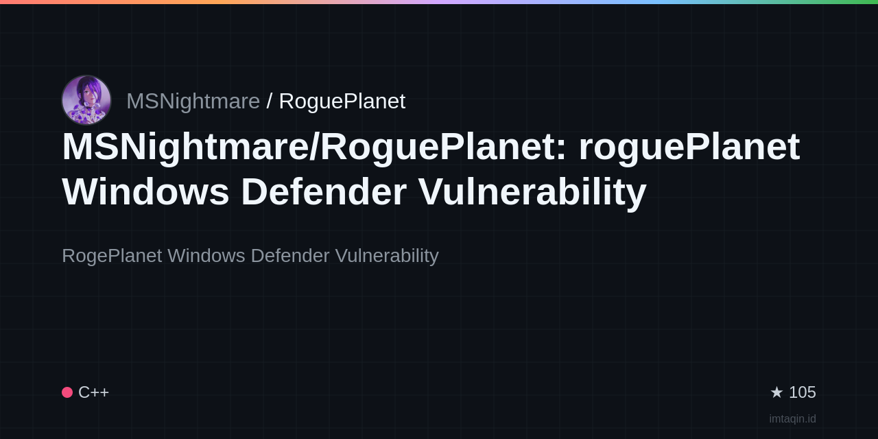 MSNightmare/RoguePlanet: roguePlanet Windows Defender Vulnerability