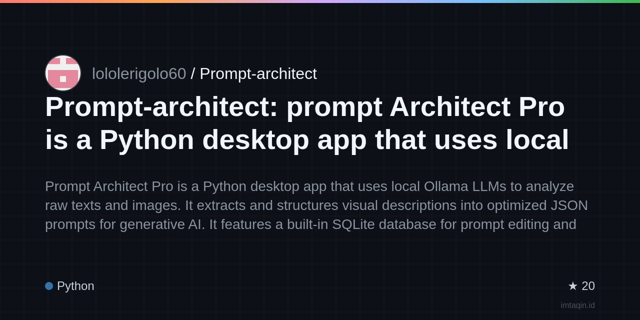 Prompt-architect: prompt Architect Pro is a Python desktop app that uses local Ollama LLMs to analyze raw