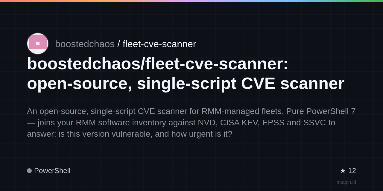 boostedchaos/fleet-cve-scanner: open-source, single-script CVE scanner for RMM-managed fleets