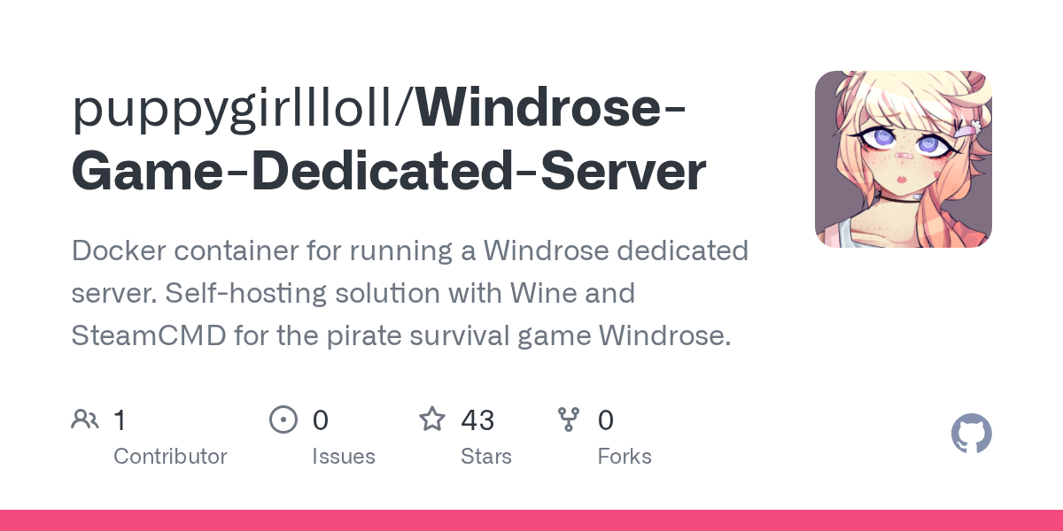 Windrose-Game-Dedicated-Server: Docker container for running a Windrose dedic