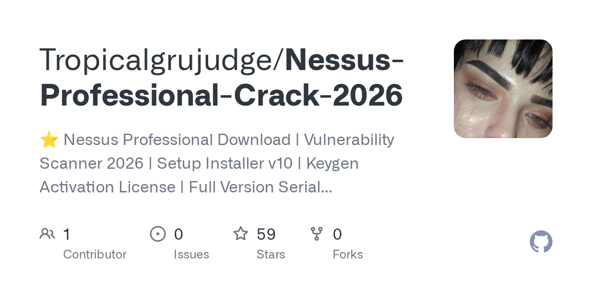 tropicalgrujudge/nessus-professional-crack-2026: this article explores the latest iteration of a security