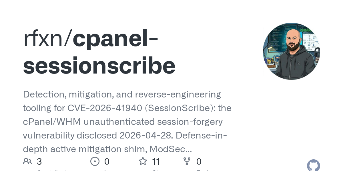 rfxn/cpanel-sessionscribe: cVE-2026-41940, disclosed on April 28, 2026, is an unauthenticated