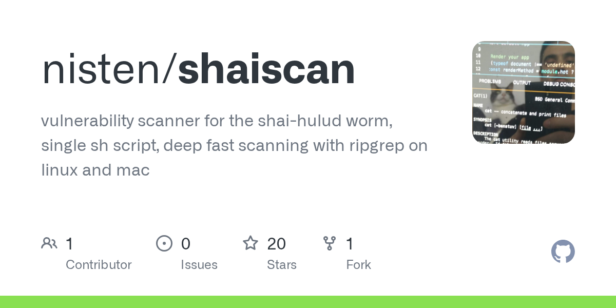 nisten/shaiscan: A POSIX Shell Script Vulnerability Scanner for the Shai-Hulud Worm