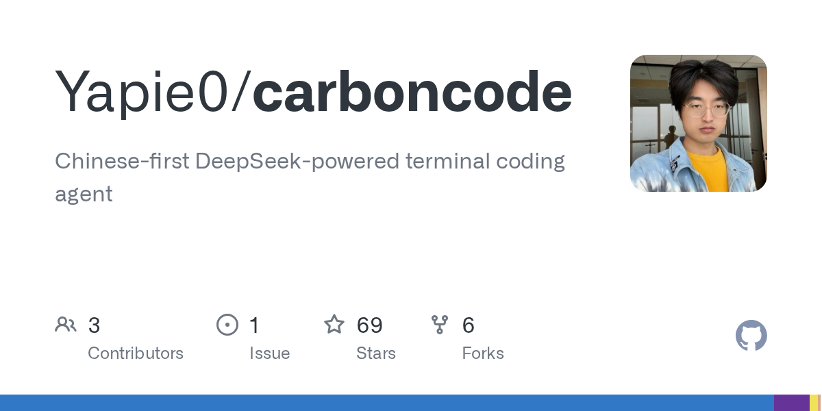 Yapie0/carboncode: chinese-first, DeepSeek-powered terminal coding agent for personal developer