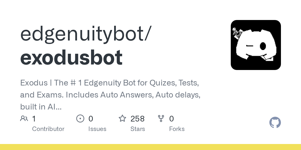 edgenuitybot/exodusbot: see the full, regularly updated list at exodusbot.net/features. All 30+ features