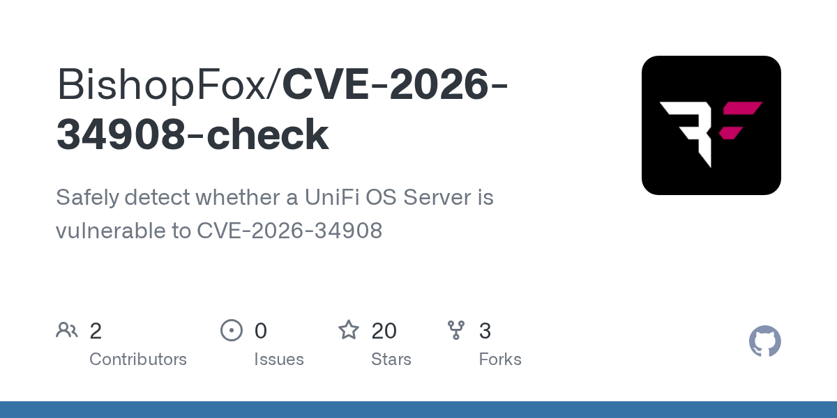 bishopfox/cve-2026-34908-check: uniFi OS Server Unauth RCE Chain Detection Script