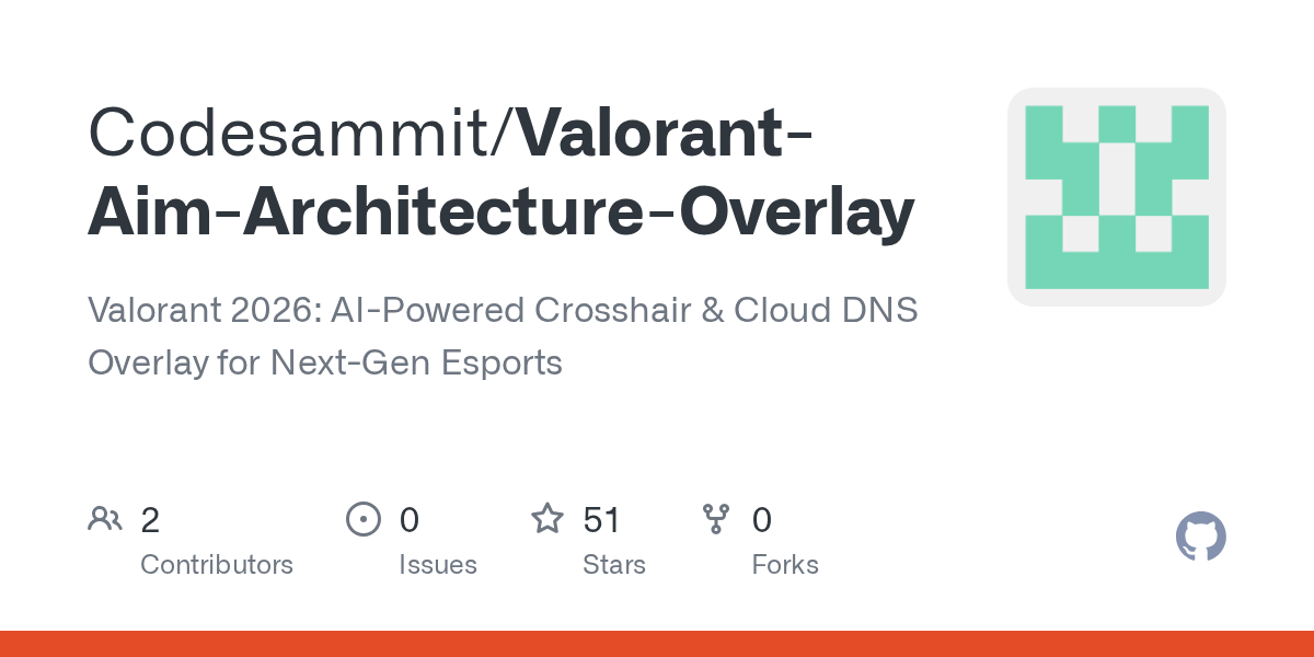 Codesammit/Valorant-Aim-Architecture-Overlay: valorant External Assistant 2026