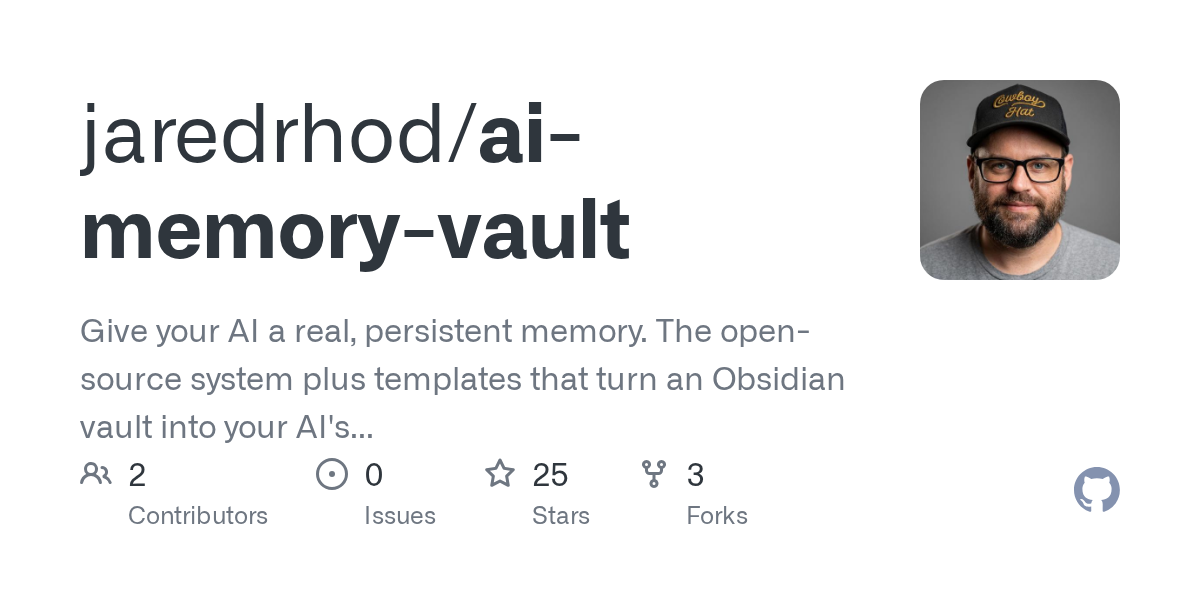 jaredrhod/ai-memory-vault: give your AI a real, persistent memory