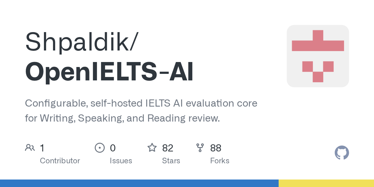 Shpaldik/OpenIELTS-AI: A Self-Hosted AI Evaluation Core for IELTS Practice Review