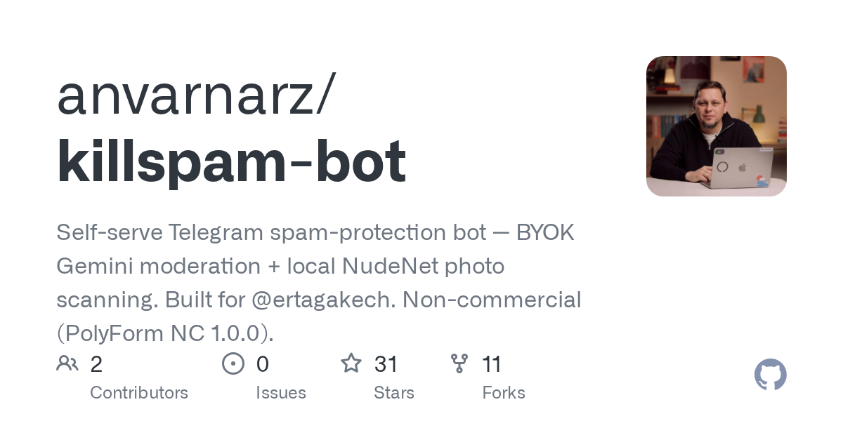 anvarnarz/killspam-bot protects Telegram groups with Gemini AI and NudeNet moderation